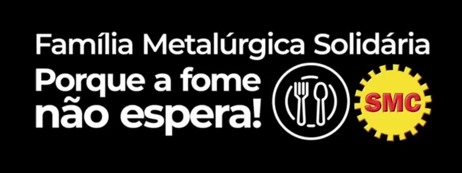 Participe da campanha Família Metalúrgica Solidária - Juntos somos mais fortes!