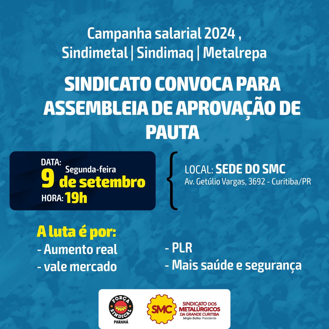 SINDIMETAL/SINDIMAQ/METALREPA: DIA 09 DE SETEMBRO TEM ASSEMBLEIA NO SINDICATO! PARTICIPA, TRABALHADOR E TRABALHADORA