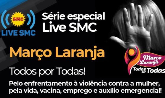 Confira a Live SMC Especial Março Laranja