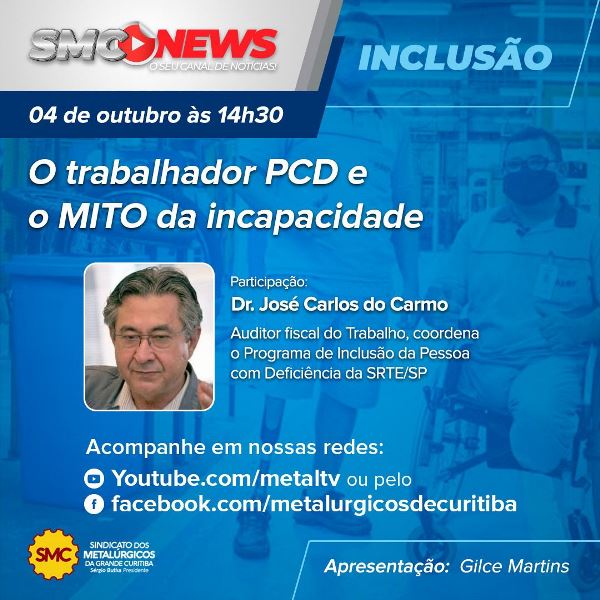 SMC NEWS INCLUSÃO DEBATE O MITO DA INCAPACIDADE SOBRE OS PCD´s