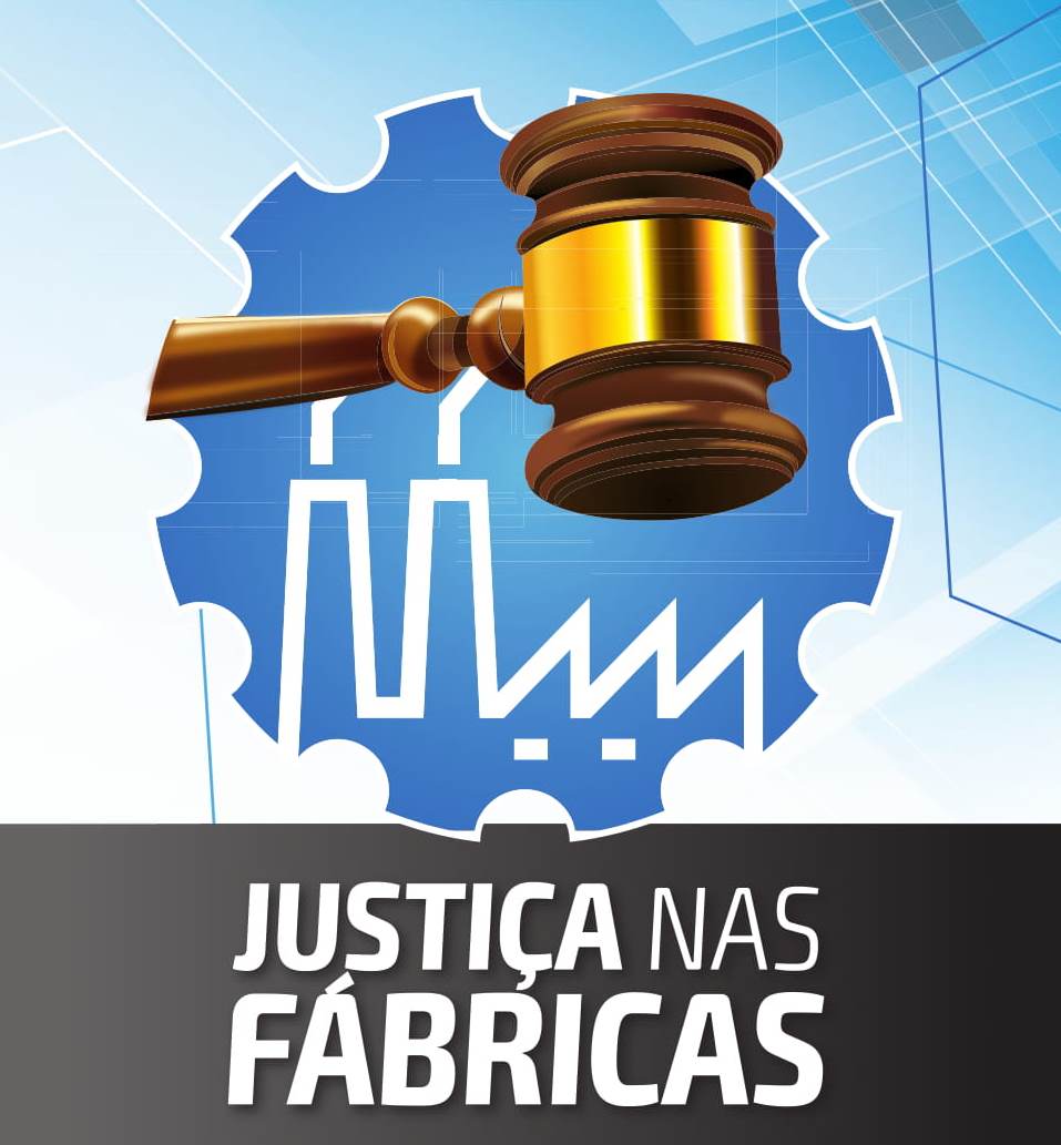 Conheça o projeto “Justiça nas Fábricas”