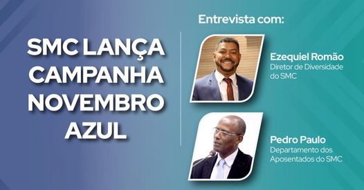 SMC NEWS SAÚDE - LANÇAMENTO DA CAMPANHA NOVEMBRO AZUL