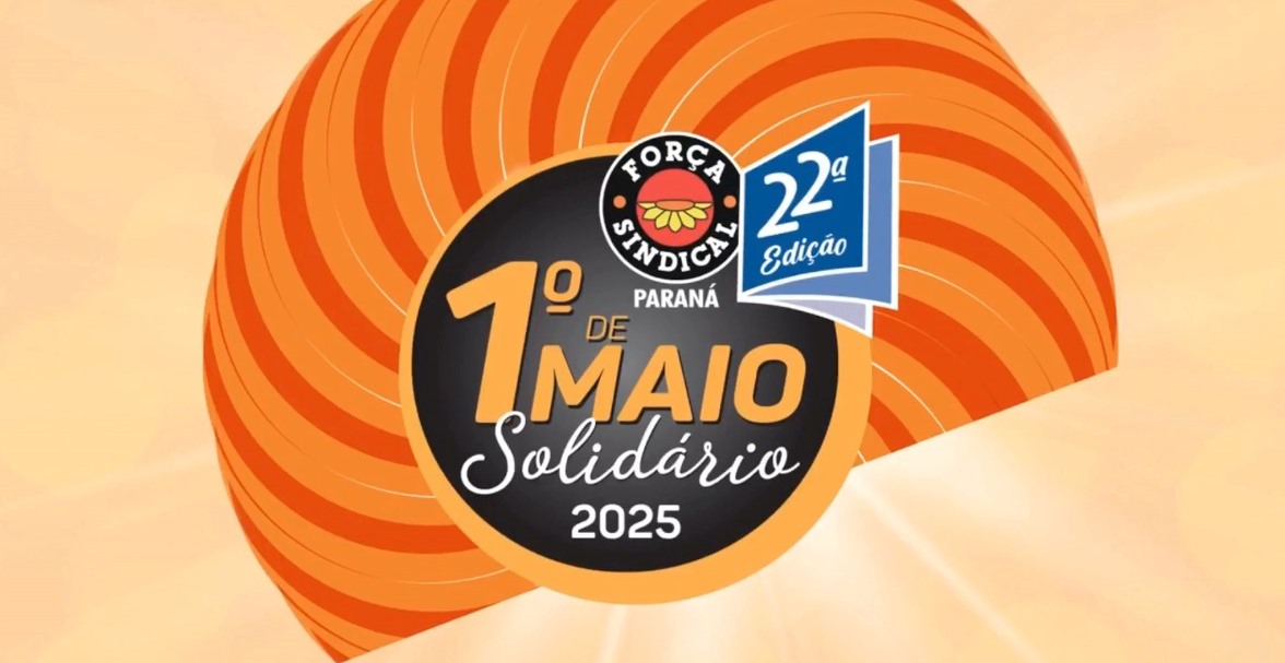 1º de Maio Solidário da Força Sindical do Paraná